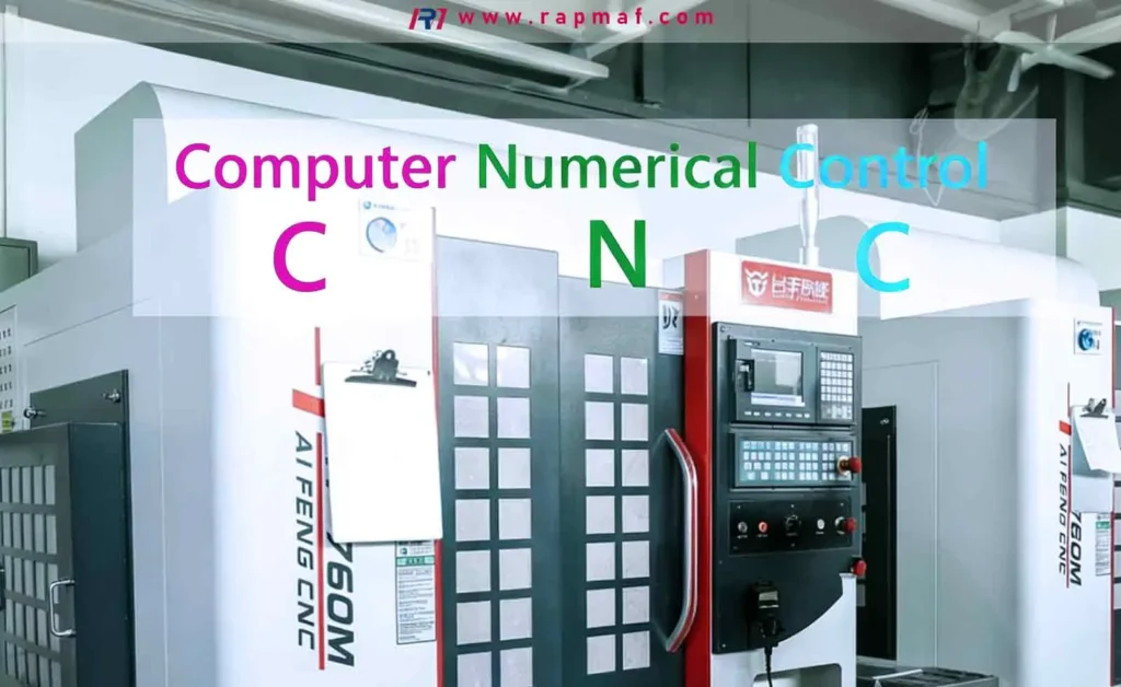 An image defining CNC as Computer Numerical Control, with the text overlaid on a large, modern industrial CNC machining center at the Rapmaf facility.